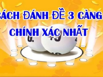 Những cách bắt đề soi cầu 3 càng chính xác nhất